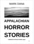 Appalachian Horror Stories
