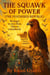 The Squawk of Power