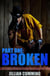 Broken: A Soldier Ranch Erotic Romance Part One