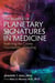The Science of Planetary Signatures in Medicine - Restoring the Cosmic Foundations of Healing