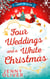 Four Weddings And A White Christmas