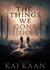 The Things We Gone Do - Reckless Chronicles, #1