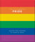 The Little Book of Pride - Quotes to live by