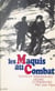 Les maquis au combat - Textes et témoignages