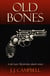 Old Bones - The De Lacy Mysteries