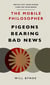 The Mobile Philosopher: Pigeons Bearing Bad News - Switch off your phone, turn on your brain