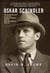 Oskar Schindler - The Untold Account of His Life, Wartime Activities, and the True Story Behind the List