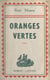 Oranges vertes