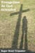 Evangelism As God Intended - The Truth Seeker's Library, #7