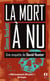 La mort à nu