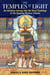 The Temples of Light - An Initiatory Journey into the Heart Teachings of the Egyptian Mystery Schools