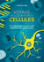 Voyage au coeur de nos cellules. À la découverte du plus petit organisme du corps humain