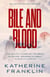 Bile and Blood - Galaxy of Exiles, #2
