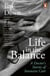 Life in the Balance - A Doctor’s Stories of Intensive Care