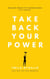 Take Back Your Power