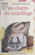 Les chants du coquillage