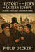 History of the Jews in Eastern Europe During the Early Modern Times