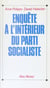 Enquête à l'intérieur du Parti socialiste