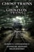Ghost Trains & Ghosts on Trains
