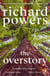 The Overstory - Winner of the Pulitzer Prize for Fiction