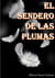 EL SENDERO DE LAS PLUMAS