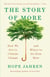 The Story of More - How We Got to Climate Change and Where to Go from Here