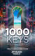 1000 Keys to Unlock Your Greater Self