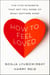 How to Feel Loved - The Five Mindsets That Get You More of What Matters Most