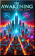 The Awakening: The City That Never Sleeps