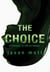 The Choice