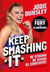 Keep Smashing It: Be Strong, Be Brave, Be Confident - By Fury from Gladiators!