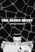 The River Heist