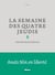 La Semaine des quatre jeudis