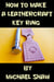 How to Make a Leathercraft Key Ring