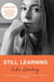 Still Learning