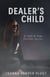 Dealer's Child - Jade & Sage Thriller, #2