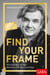 Find Your Frame - Wie dich der richtige Rahmen zum Glänzen bringt