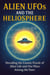 Alien UFOs and the Heliosphere - Decoding the Cosmic Puzzle of Alien Life and Our Place Among the Stars