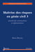 Maîtrise des risques en génie civil 3 : sécurité des constructions & réglementation