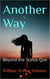 Another Way:  Beyond the Status Quo - Dobie Pokorny: The Man, the Myth, the Legend, #5