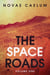 The Space Roads - The Space Roads, #1