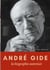 André Gide - La biographie autorisée