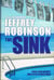 The Sink - Crime, Terror and Dirty Money in the Offshore World