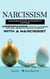 Narcissism: Understanding Narcissism and the Mindset of Toxic People (Understanding Practical Strategies and Legal Issues for Parallel Parenting With a Narcissist)