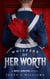 Whispers of Her Worth - A Hotel Hamilton Novel, #4