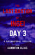 The Last Bastion of Ingei: Day 3 - The Last Bastion of Ingei, #3