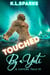 Touched By A Yeti - A Lovers Tale