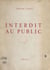 Interdit au public - Pièce en 3 actes