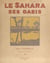 Le Sahara, ses oasis