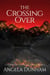 The Crossing Over - Chronicles of The Fallen One, #2